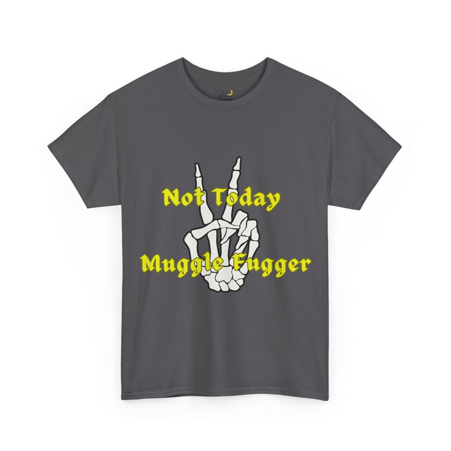 Graphic Tee - 'Not today muggle fugger' Design