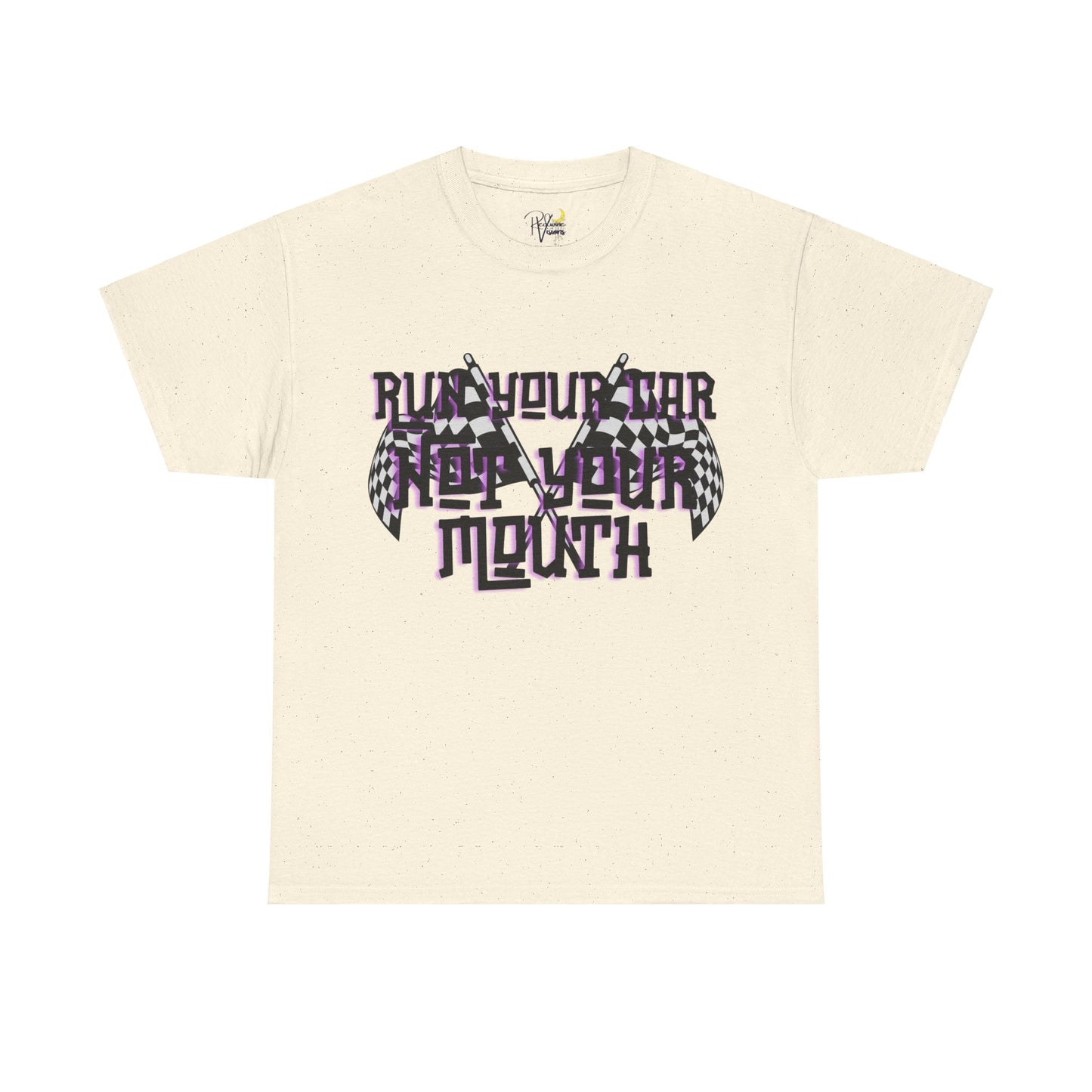 Run your car not your mouth Tshirt