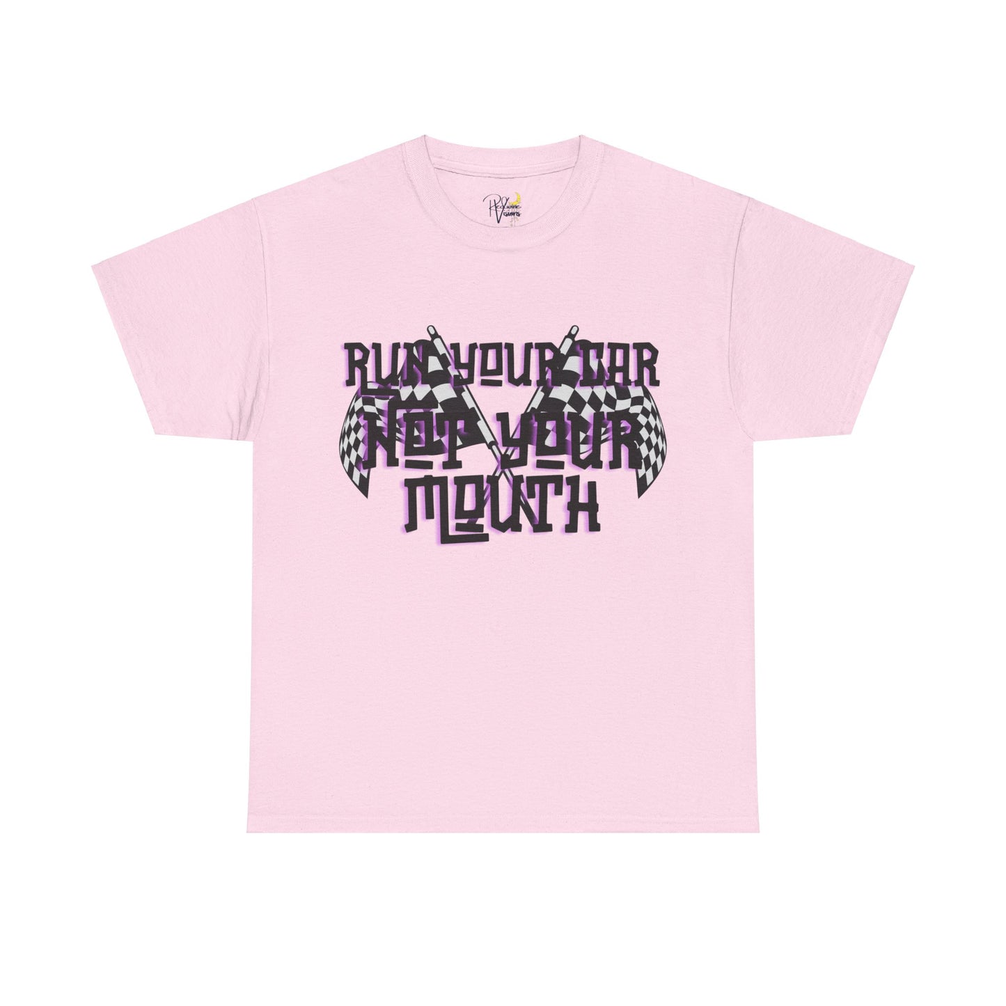 Run your car not your mouth Tshirt