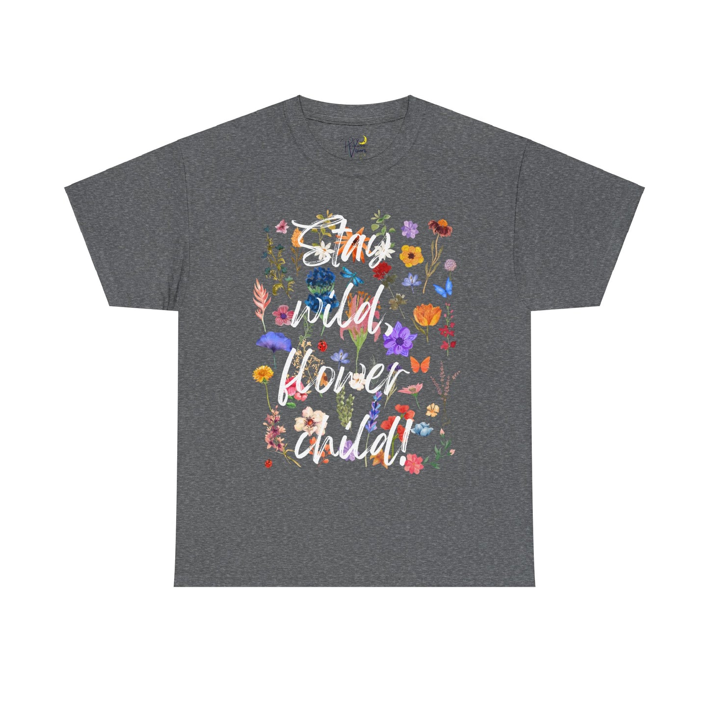 Stay wild flower child Tshirt