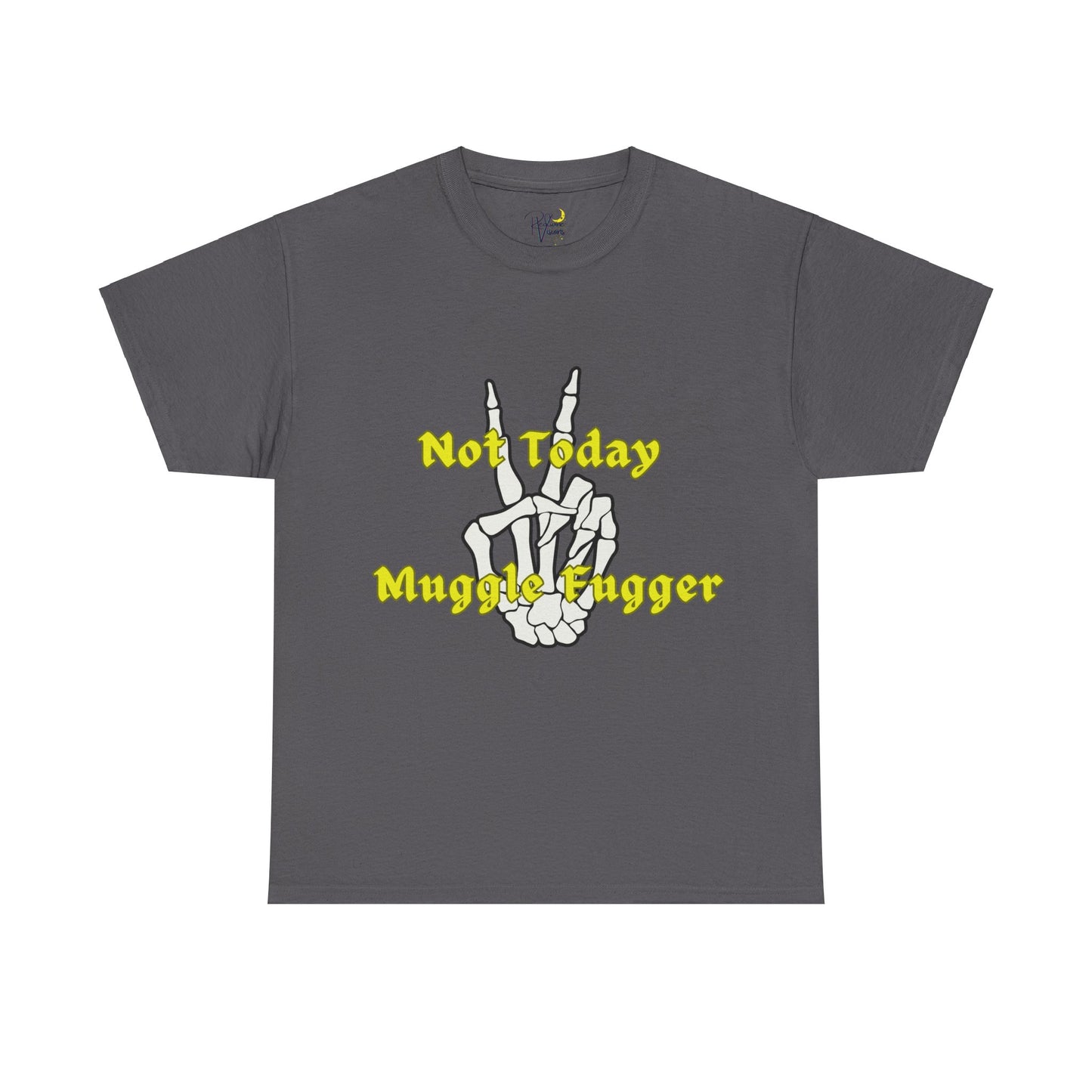 Graphic Tee - 'Not today muggle fugger' Design