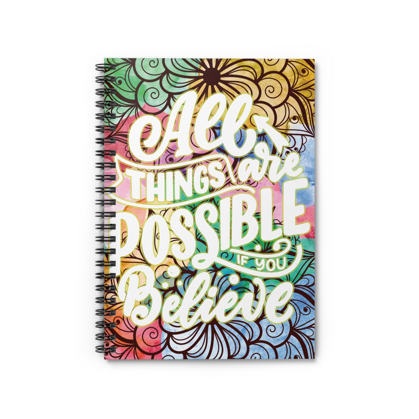 Believe Spiral Notebook