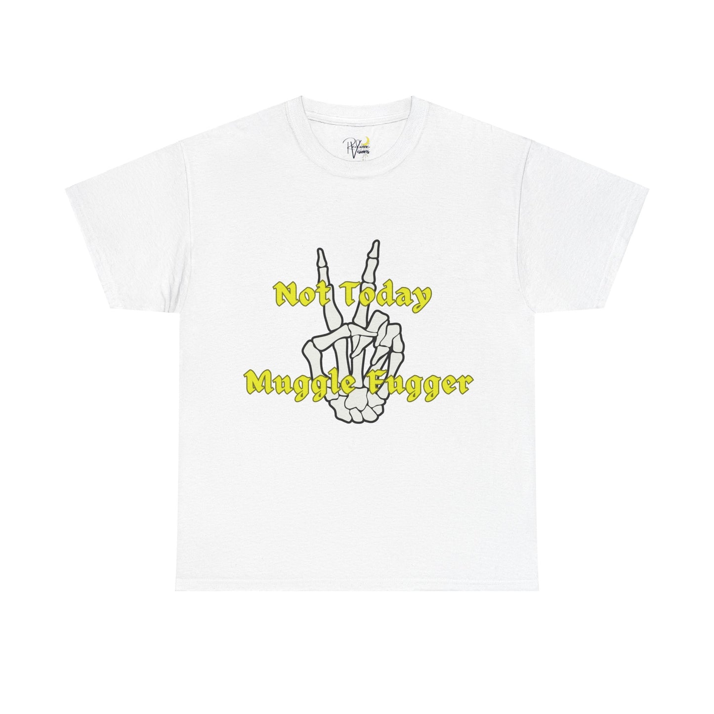 Graphic Tee - 'Not today muggle fugger' Design