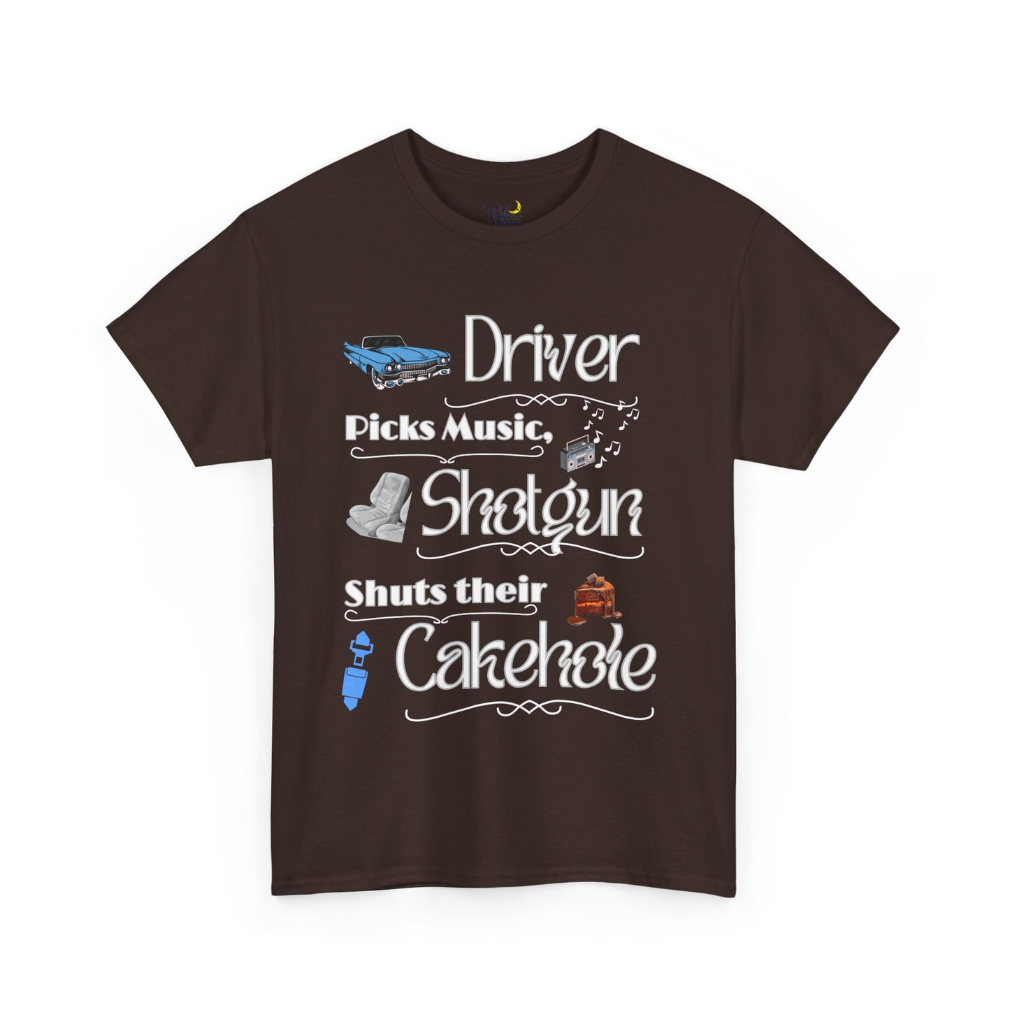 Graphic Tee Shirt - Driver Picks Music Shotgun Shuts Their Cakehole