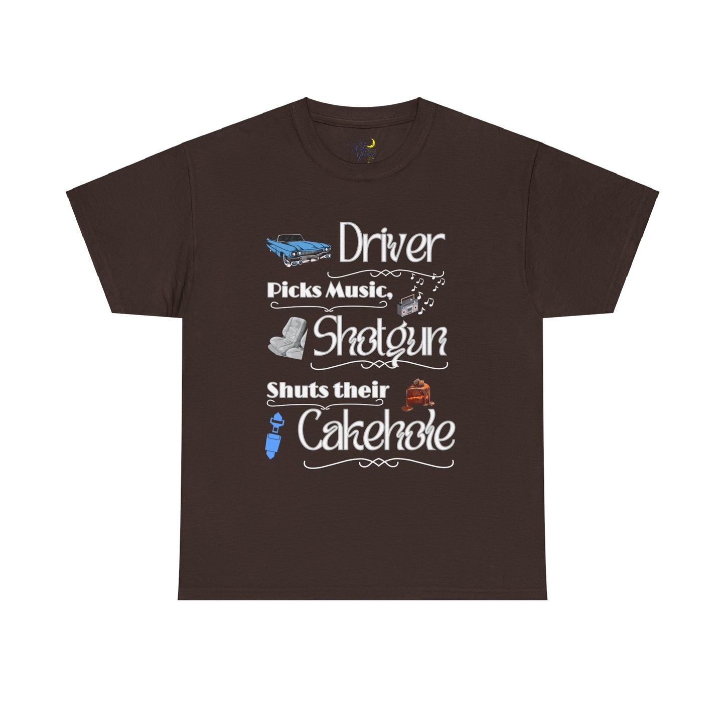 Graphic Tee Shirt - Driver Picks Music Shotgun Shuts Their Cakehole