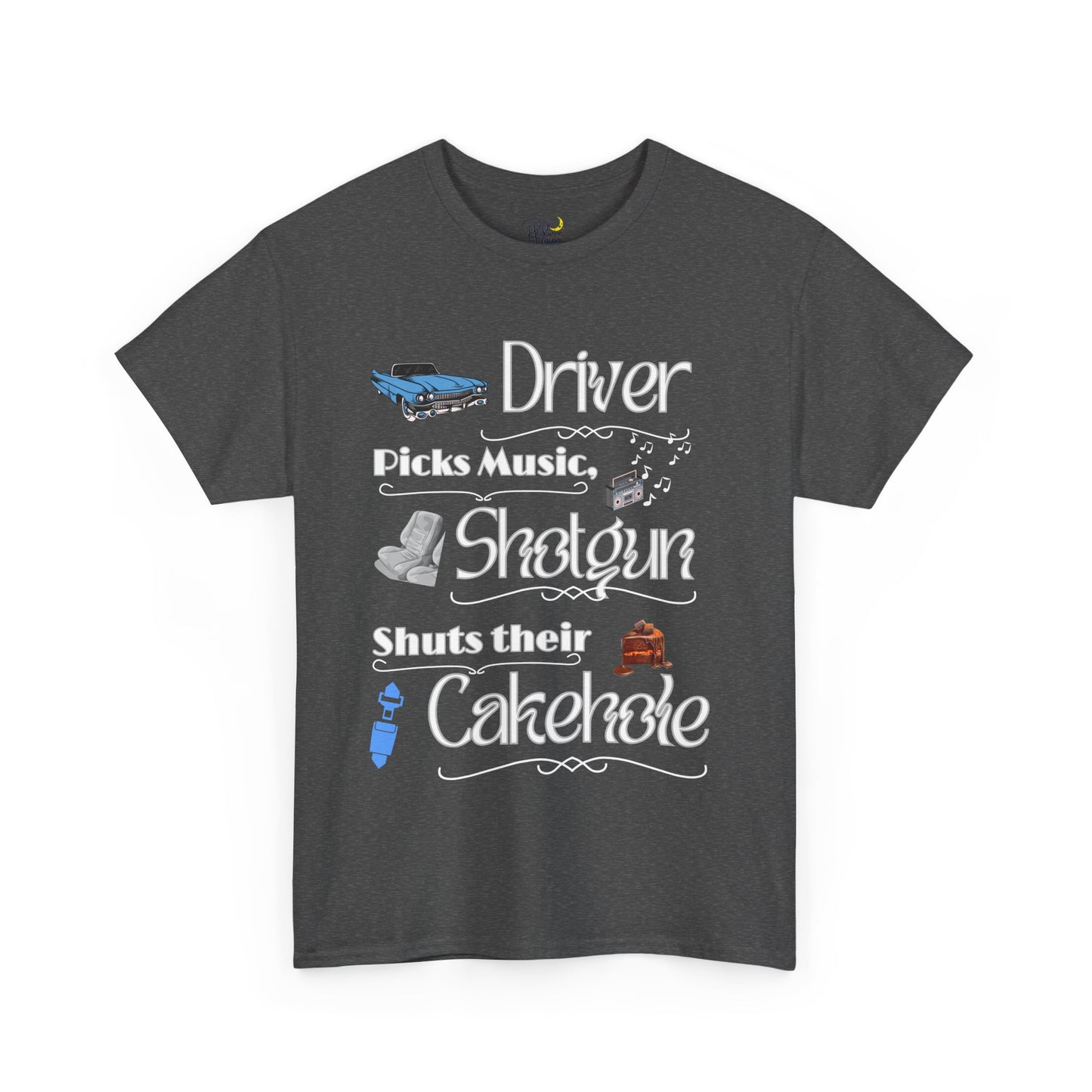 Graphic Tee Shirt - Driver Picks Music Shotgun Shuts Their Cakehole