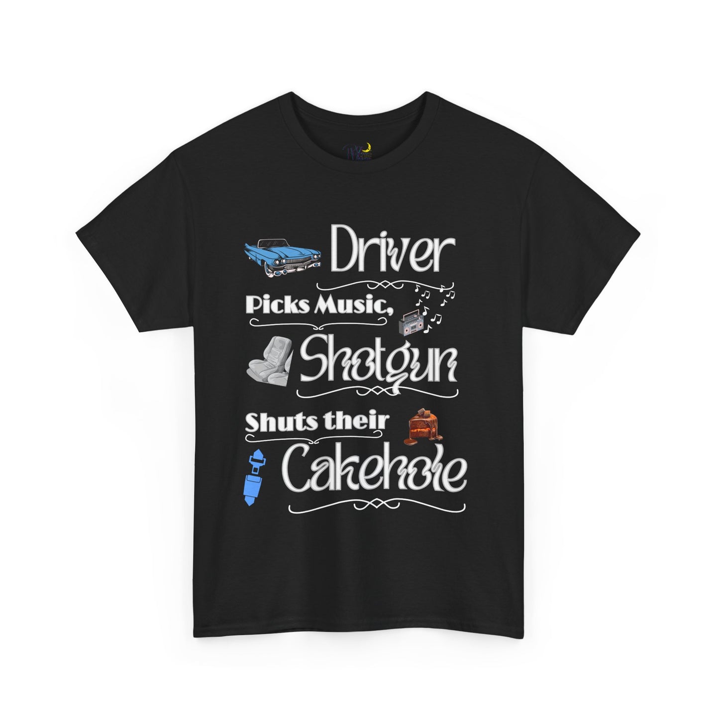 Graphic Tee Shirt - Driver Picks Music Shotgun Shuts Their Cakehole