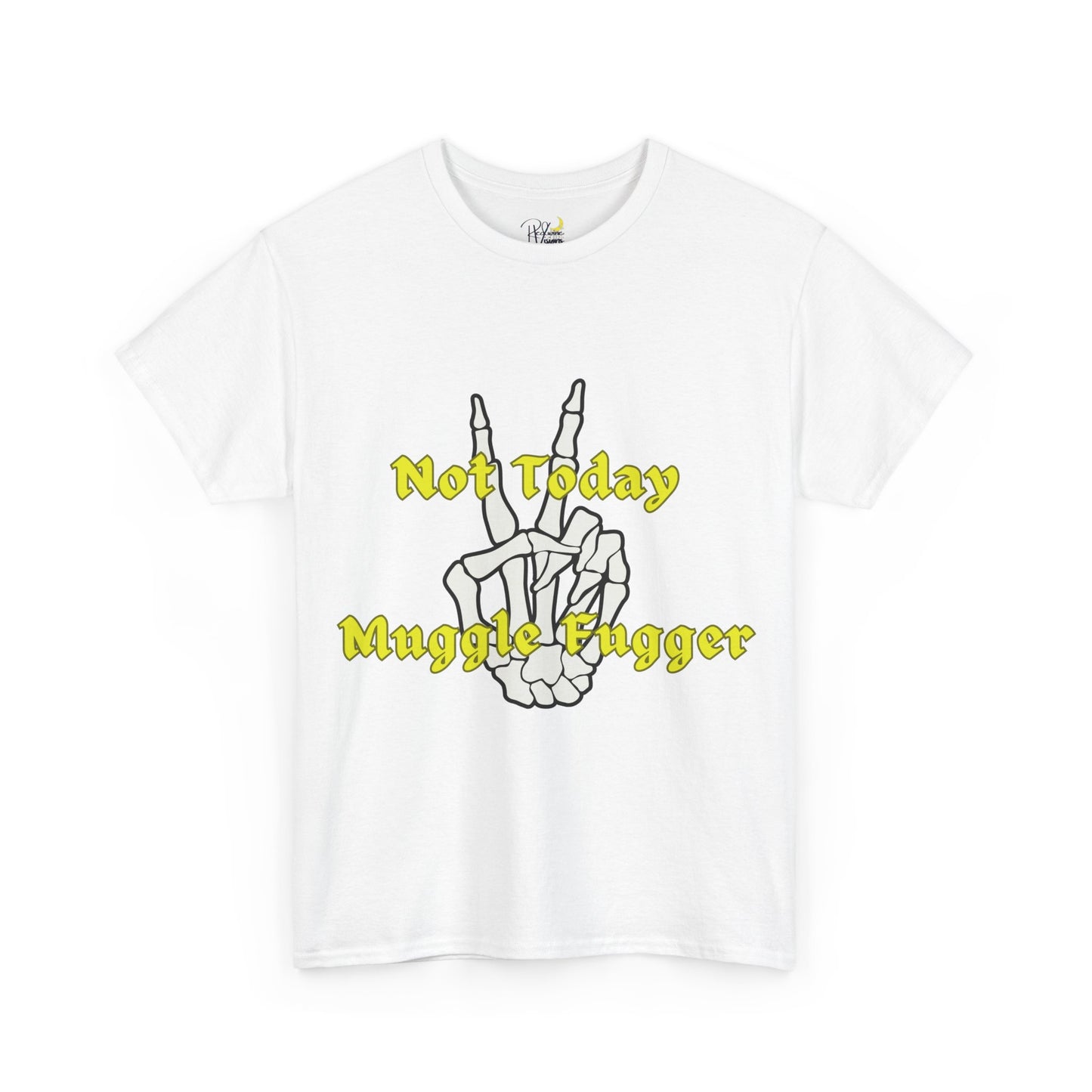 Graphic Tee - 'Not today muggle fugger' Design