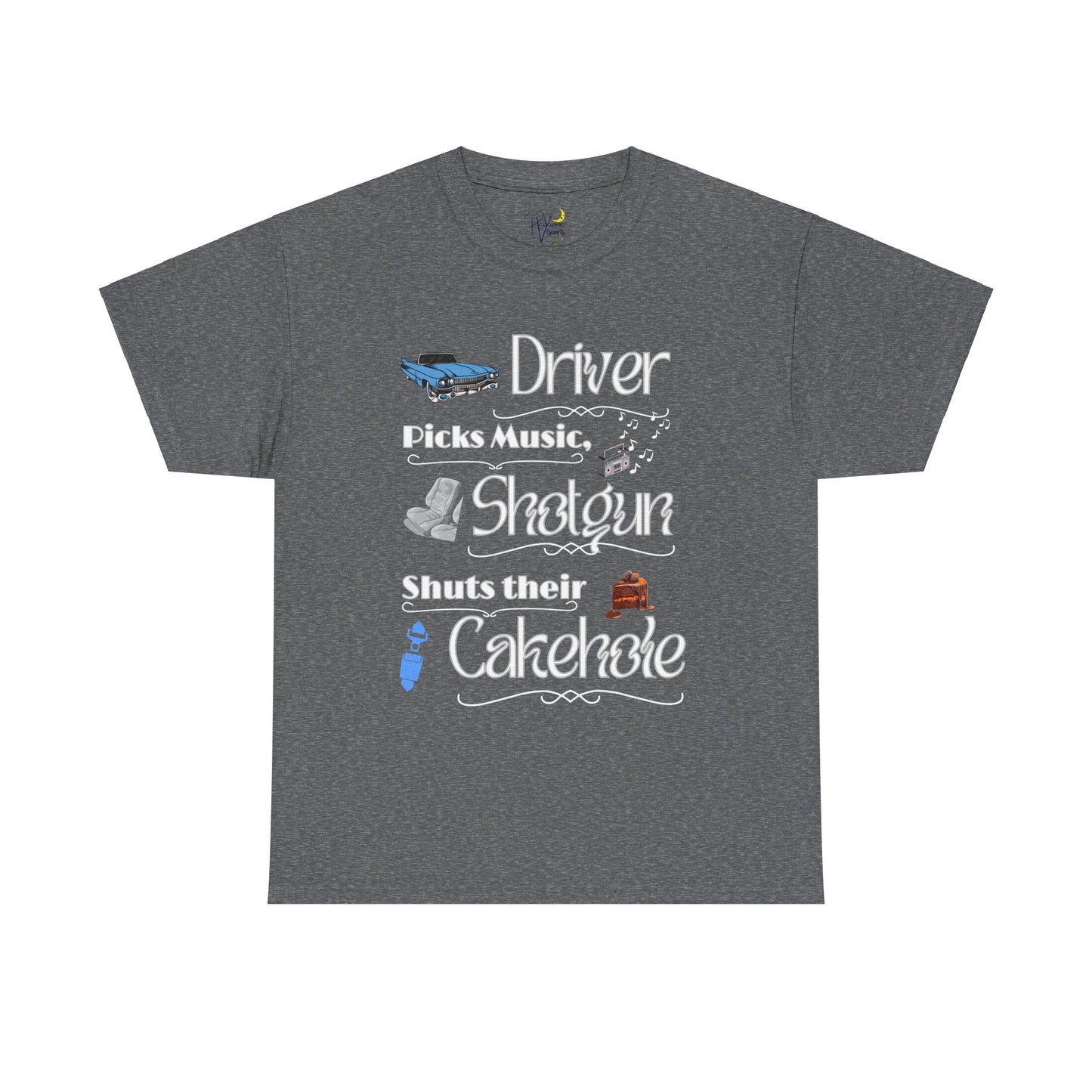 Graphic Tee Shirt - Driver Picks Music Shotgun Shuts Their Cakehole