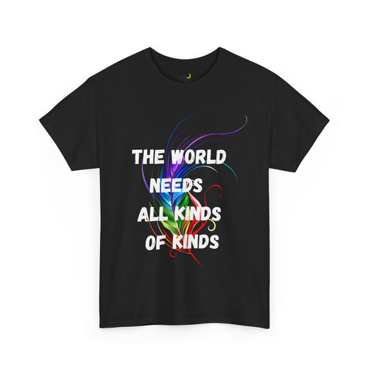 Colorful Feather Unisex Tee - The World Needs All Kinds of Kinds