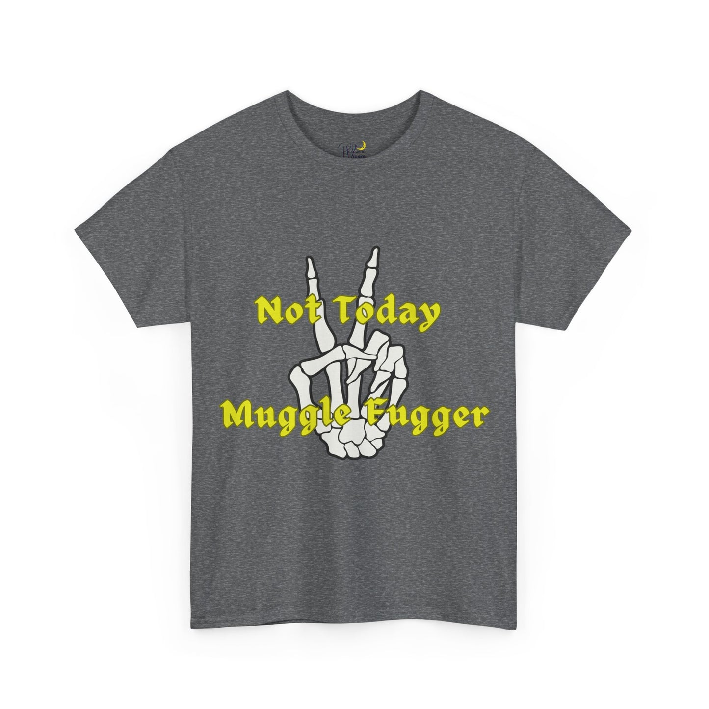 Graphic Tee - 'Not today muggle fugger' Design